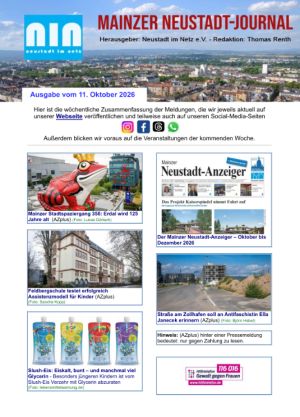 Mainzer Neustadt-Journal vom 11.10.2026 Das Mainzer Neustadt-Journal als PDF abrufbar